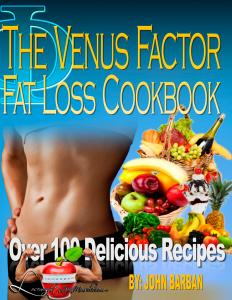 The Venus Factor Fat loss. Cookbook
