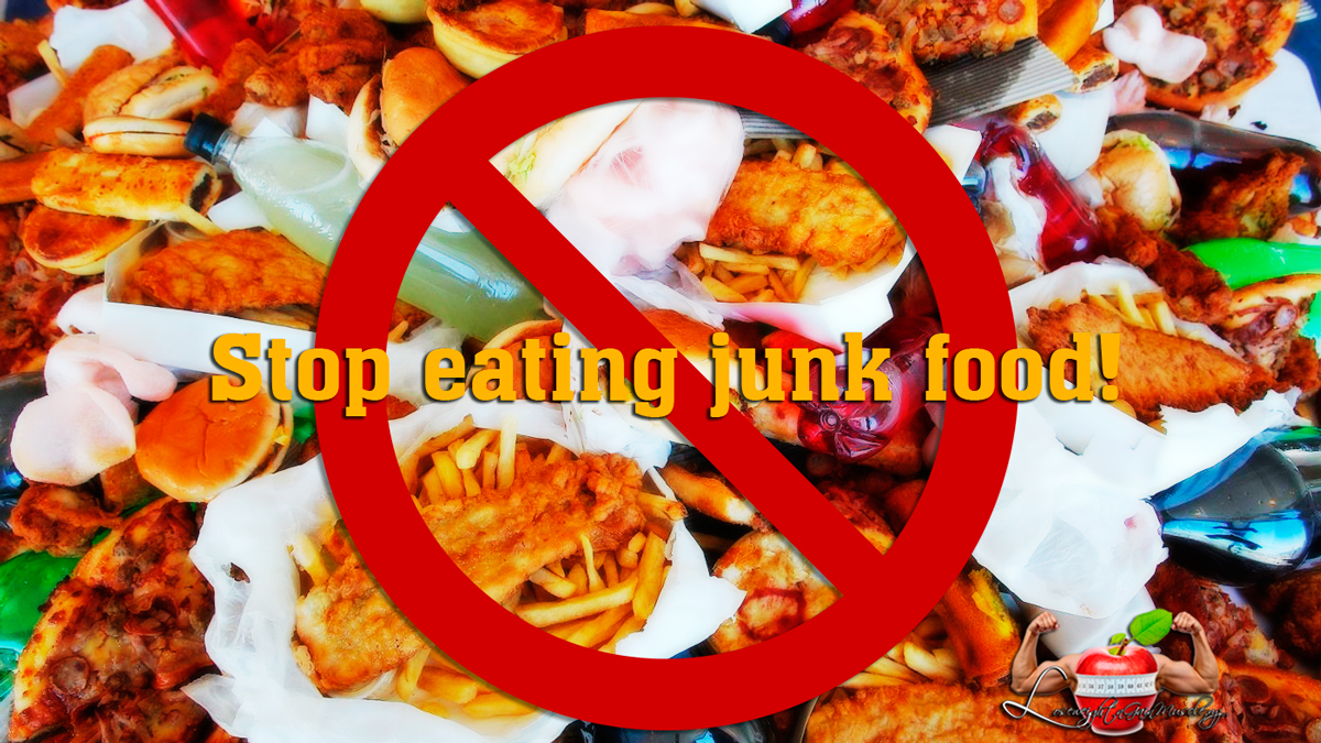 stop eating junk food